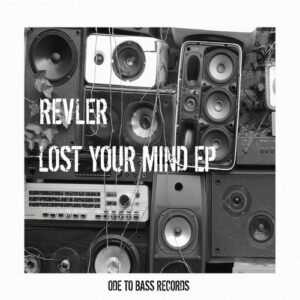 Revler - Lost Your Mind EP [OTB097]