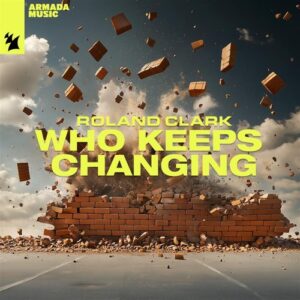 Roland Clark - Who Keeps Changing [ARMAS3284]