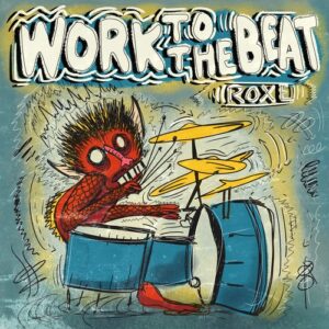 Roxe - Work To The Beat [DLR209]