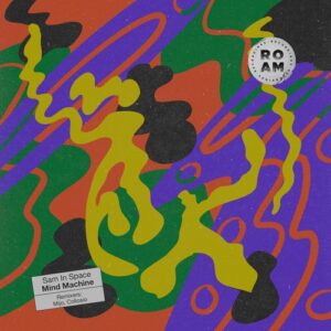 Sam In Space - Mind Machine [ROM139]