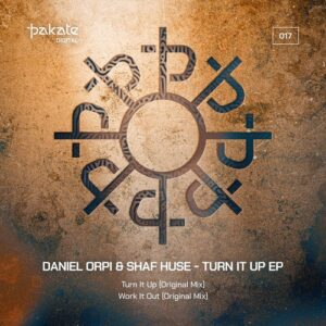 Shaf Huse, Daniel Orpi - Turn It Up EP [PKD017]