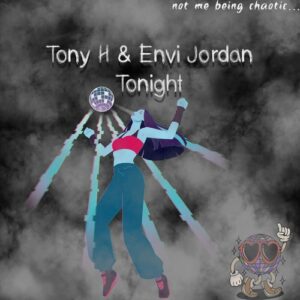 Tony H, Envi Jordan - Tonight [NMBC008]