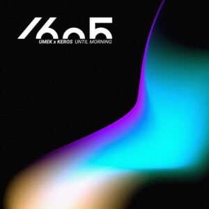 UMEK, Keros - Until Morning [1605323]