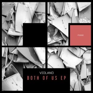 Violand - Both Of Us EP [FG668]