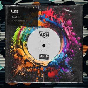 Aldis - Playa EP [ARM130]