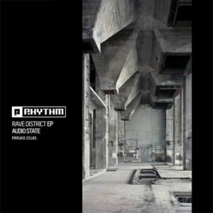 Audio State (RO) - Rave District EP [PRRUKD25185]