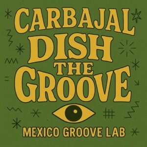 Carbajal - Dish The Groove [MGL001]