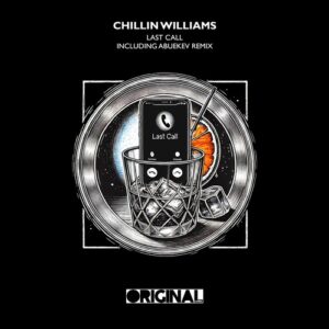 Chillin Williams - Last Call [OL193]