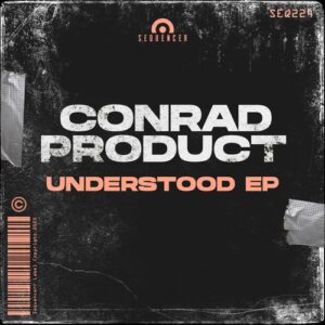 Conrad Product - Understood EP [SEQ224]