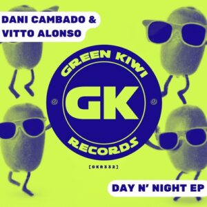 Dani Cambado, Vitto Alonso - Day N' Night EP [GKR332]