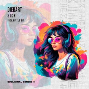 Diebart - Sick [SUS181]