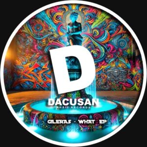 Gileras - What EP [DMR470D]