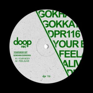 Gokhan Gokkaya - Your Body EP [DPR116]