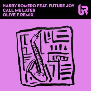 Harry Romero, Future Joy - Call Me Later [BMBS060BP]