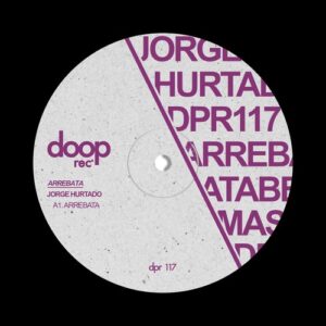 Jorge Hurtado - Arrebata [DPR117]