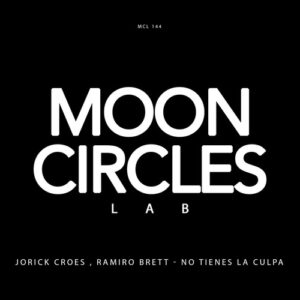 Jorick Croes, Ramiro Brett - No Tienes La Culpa [MCL144]