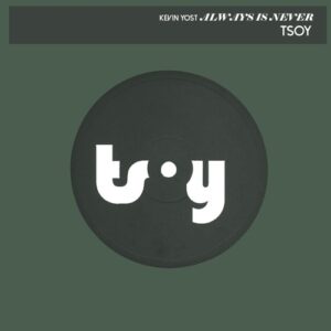 Kevin Yost - Always is Never [TSOY1135D1TRSPDBP]