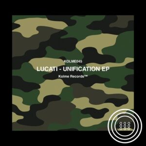 LUCATI - UNIFICATION EP [KOLME045]