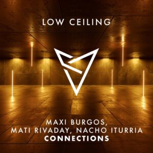 Maxi Burgos, Mati Rivaday, Nacho Iturria - CONNECTIONS [LOWC277]