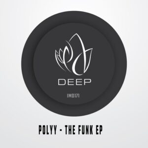 Polyy - The Funk EP [IMD171]