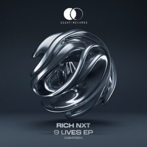 Rich NxT - 9 Lives EP [SIGHT004]