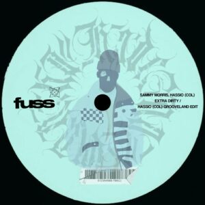 Sammy Morris - Extra Dirty EP [FUSS054]