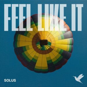 Solus - Feel Like It [SVR01]