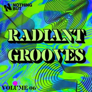 VA - Nothing But... Radiant Grooves, Vol. 06 [NBRG06]