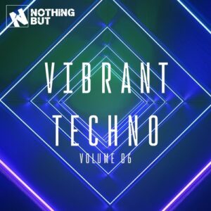 VA - Nothing But... Vibrant Techno, Vol. 06 [NBVT06]