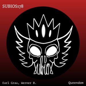 Werner B., Earl Grau - Queendom [SUBIOS178]