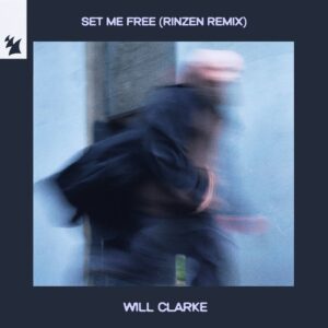 Will Clarke - Set Me Free (Rinzen Extended Remix) [ARMAS2833R]