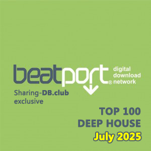 Beatport Top 100 Deep House July 2025