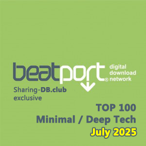 Beatport Top 100 Minimal / Deep Tech July 2025