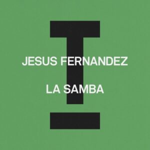 Jesus Fernandez - La Samba [TOOL132401Z]