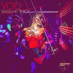 Void - Bass Hit Thick [RPM260]