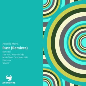Andrés Moris - Rust (Remixes) [AHD518]