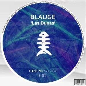 Blauge - Las Dunas [FLSHT084]