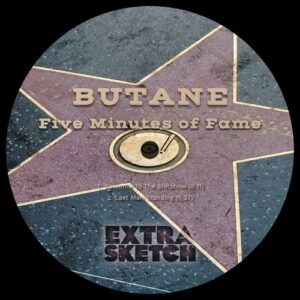 Butane - Five Minutes Of Fame [EX62]