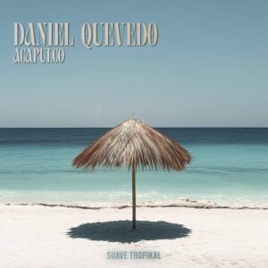 Daniel Quevedo - Acapulco (Extended Mix) [ST025D]