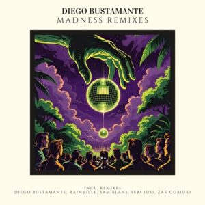 Diego Bustamante - Madness (Remixes) [FNN018D]