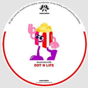 Dot N Life - Milano Downtown IV [MATERIALISM306]