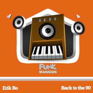 Erik Bo - Back to the 90 [FM280]