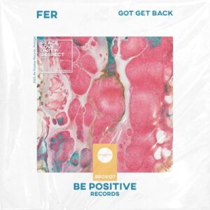 Fer - Got Get Back [BPOS127]