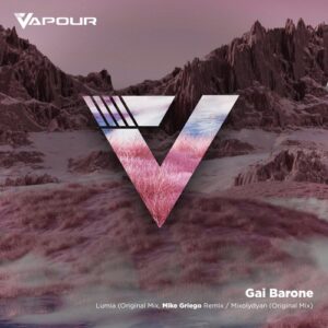 Gai Barone - Lumia / Mixolydyan [VR183]