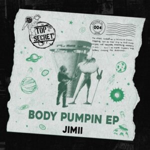 JIMII - Body Pumpin EP (Extended Mixes) [TSF004]