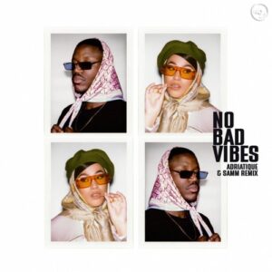 Jazzy & KILIMANJARO - No Bad Vibes (Adriatique & Samm Extended Remix) [00602478843303]