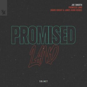 Joe Smooth - Promised Land - Mark Knight & James Hurr Remix [ARSBJKT234]