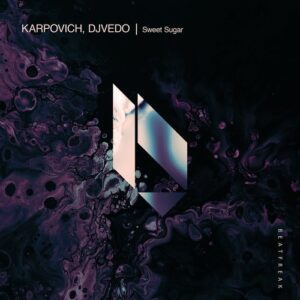 KARPOVICH & DJVEDO - Sweet Sugar [BF411]