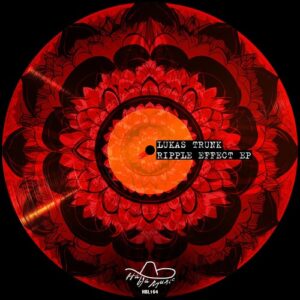 Lukas Trunk - Ripple Effect EP [HBL164]