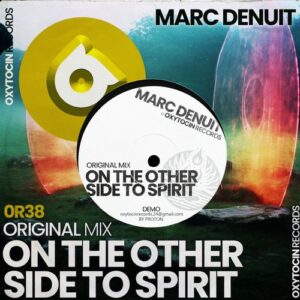 Marc Denuit - On the Other Side to Spirit [OR38]
